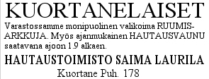 Alkuperäinen sanomalehti-ilmoitus vuodelta 1967: Hautaustoimisto Saima Laurila, Kuortane, puh. 178